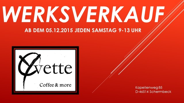Werksverkauf Schermbeck Yvette Coffee und more