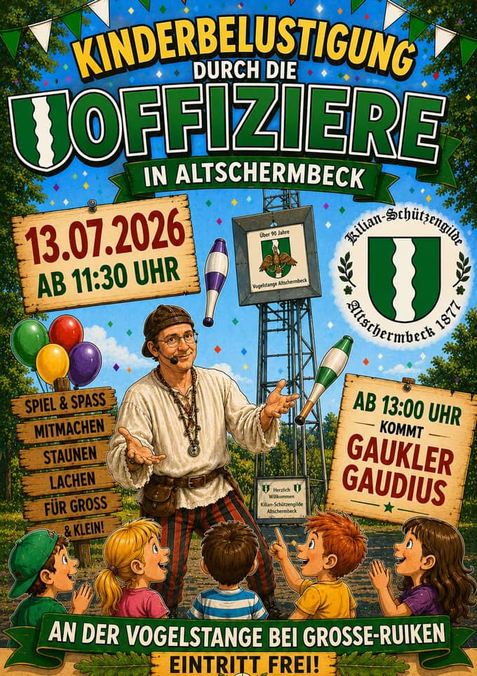 Plakat zur Kinderbelustigung der Offiziere und zum Auftritt von Gaukler Gaudius beim Kilian-Schützenfest Altschermbeck 2026